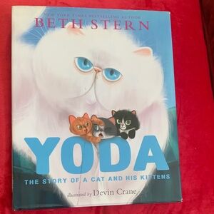 Yoda: The Story of a Cat and His Kittens by